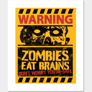 Zombies Eat Brains Don't Worry You're Safe Funny Halloween Posters and Art